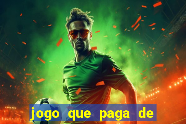 jogo que paga de verdade no pix sem depositar nada